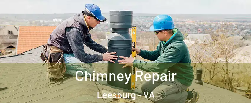  Chimney Repair Leesburg - VA