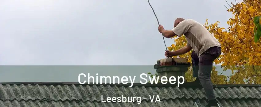  Chimney Sweep Leesburg - VA