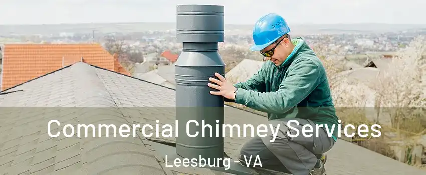  Commercial Chimney Services Leesburg - VA