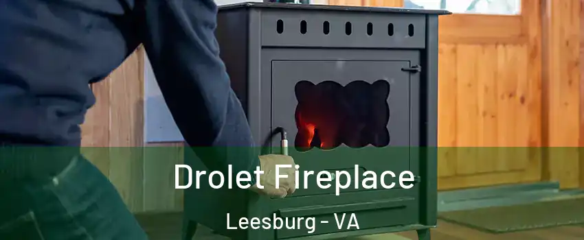  Drolet Fireplace Leesburg - VA