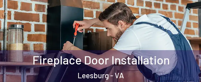  Fireplace Door Installation Leesburg - VA