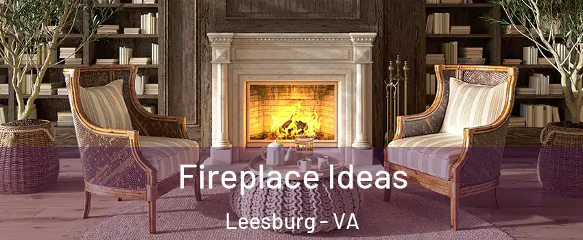 Fireplace Ideas Leesburg - VA