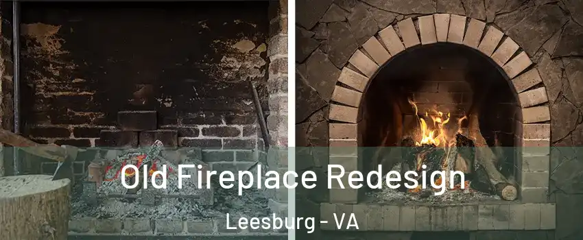  Old Fireplace Redesign Leesburg - VA