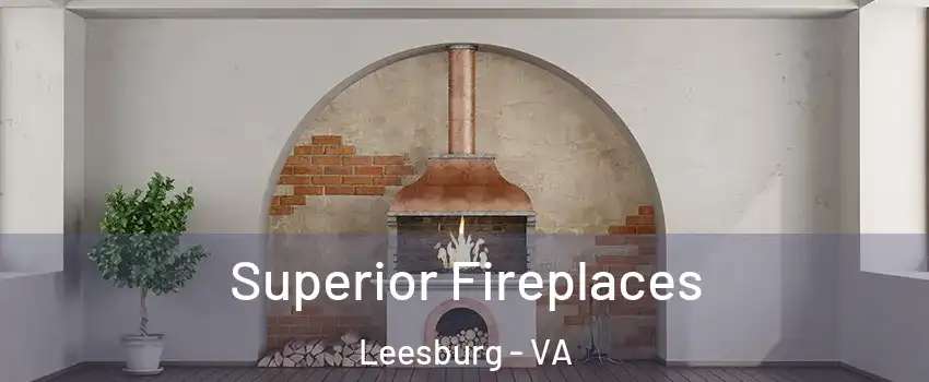  Superior Fireplaces Leesburg - VA