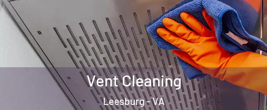  Vent Cleaning Leesburg - VA